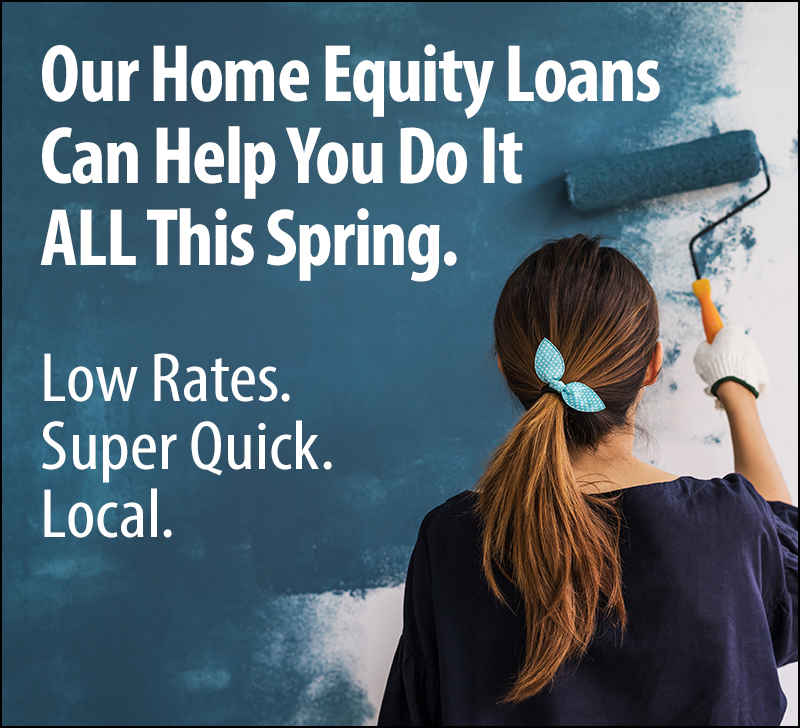 Our Home Equity Loans can help you do it all this Spring!