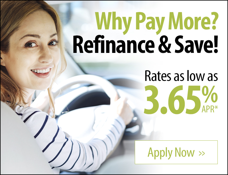 Why pay more? Refinance and save! Rates as low as 3.65% APR*. Apply now.